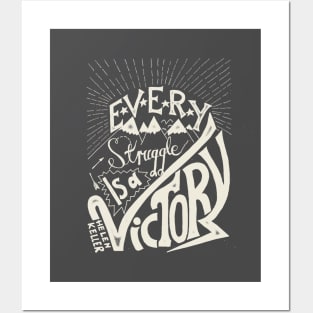 Every struggle is a victory Posters and Art